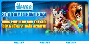 Slot games thần thoại - Cùng phiêu lưu vào thế giới với những vị thần Olympic