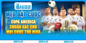 Mẹo đặt cược Copa America chuẩn xác cho mọi cược thủ