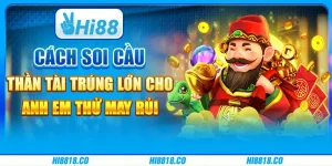 Cách soi cầu Thần Tài trúng lớn cho anh em thử may rủi