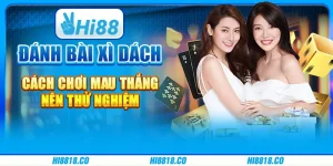 Đánh bài Xì Dách - Cách chơi mau thắng nên thử nghiệm