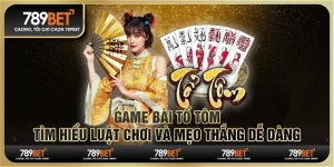 Game bài tổ tôm: Tìm hiểu luật chơi và mẹo thắng dễ dàng