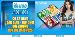 Jackpot cờ cá ngựa dân gian - Trò chơi đổi thưởng hot hit 2025