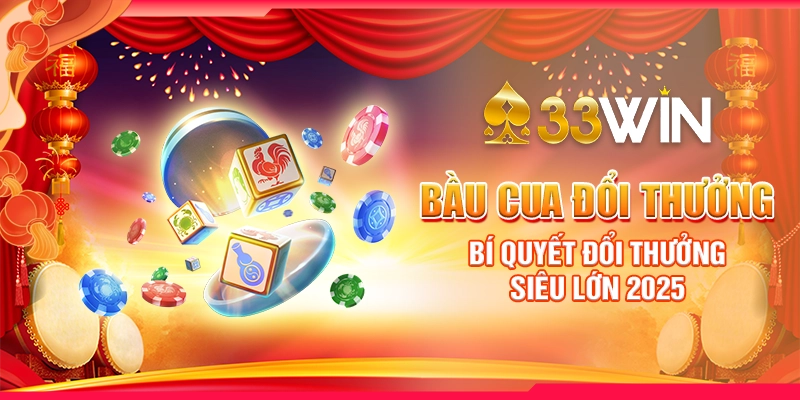 Bầu Cua Đổi Thưởng - Bí Quyết Đổi Thưởng Siêu Lớn 2025