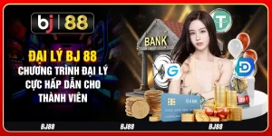 Đại Lý BJ 88: Chương Trình Đại Lý Cực Hấp Dẫn Cho Thành Viên