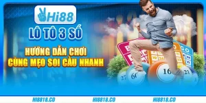 Lô tô 3 số - Hướng dẫn chơi cùng mẹo soi cầu nhanh