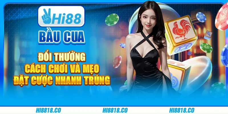 Bầu cua đổi thưởng - Cách chơi và mẹo đặt cược nhanh trúng