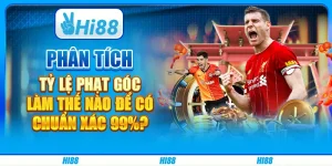 Phân tích tỷ lệ phạt góc - Làm thế nào để có chuẩn xác 99%?