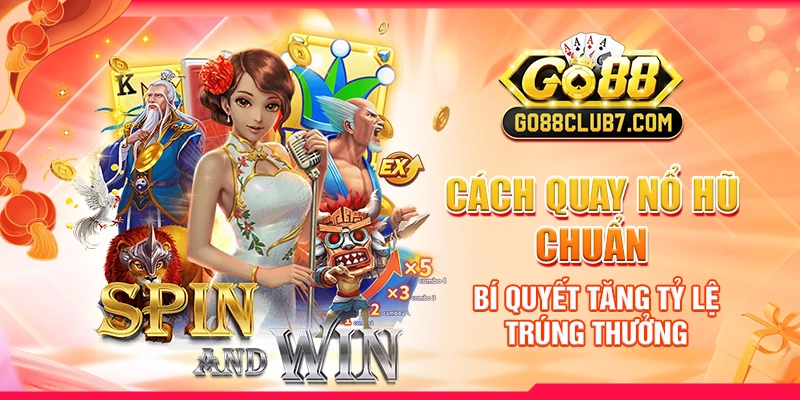 cach-quay-no-hu-chuan-bi-quyet-tang-ty-le-trung-thuong