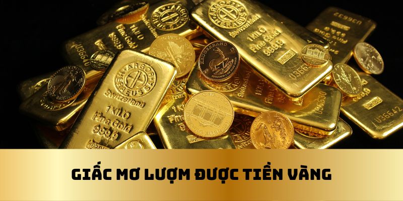 Nằm mơ lượm tiền vàng