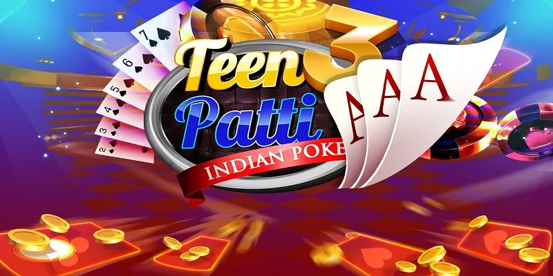 Tìm hiểu Teen Patti Ấn Độ từ A-Z