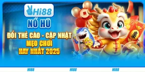 Nổ hũ đổi thẻ cào - Cập nhật mẹo chơi hay nhất 2025