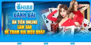 Đánh bài ăn tiền online - Làm sao để tham gia hiệu quả?